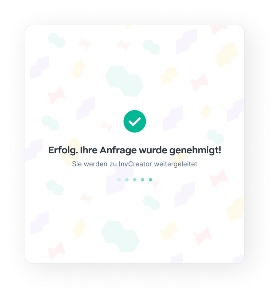 Erfolg. Ihre Anfrage wurde genehmigt!